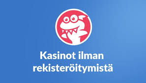 Kasinopelit Ilman Rekisteröitymistä Yksinkertainen ja Nopea Kokemus