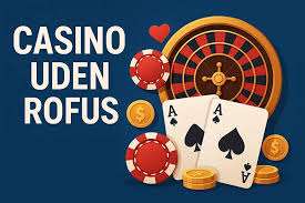 Bedste Casino Uden ROFUS - Find Det Perfekte Spil