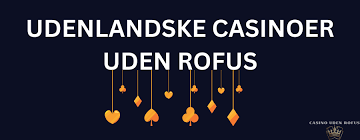 Casino Uden ROFUS med Hurtig Udbetaling - Spil Ansvarligt